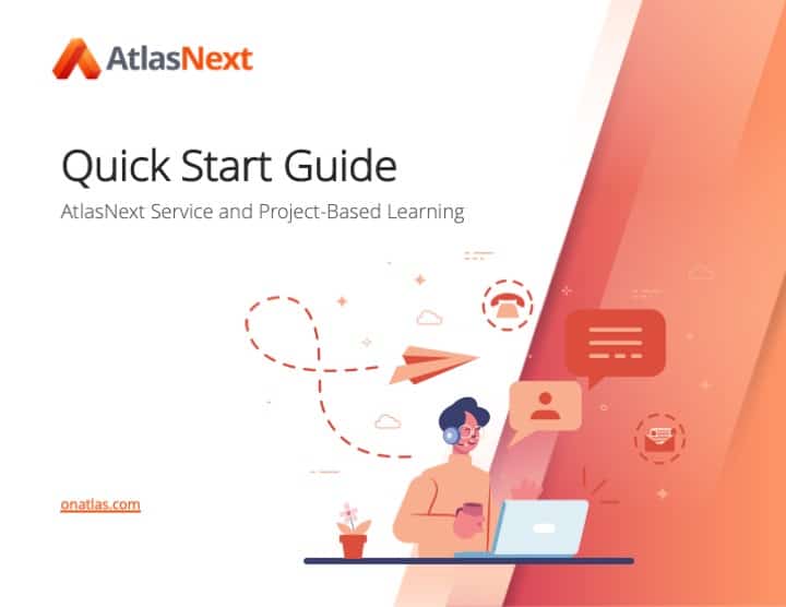 Resource Library 12 Quick Start Guide: AtlasNext Service and Project-Based Learning