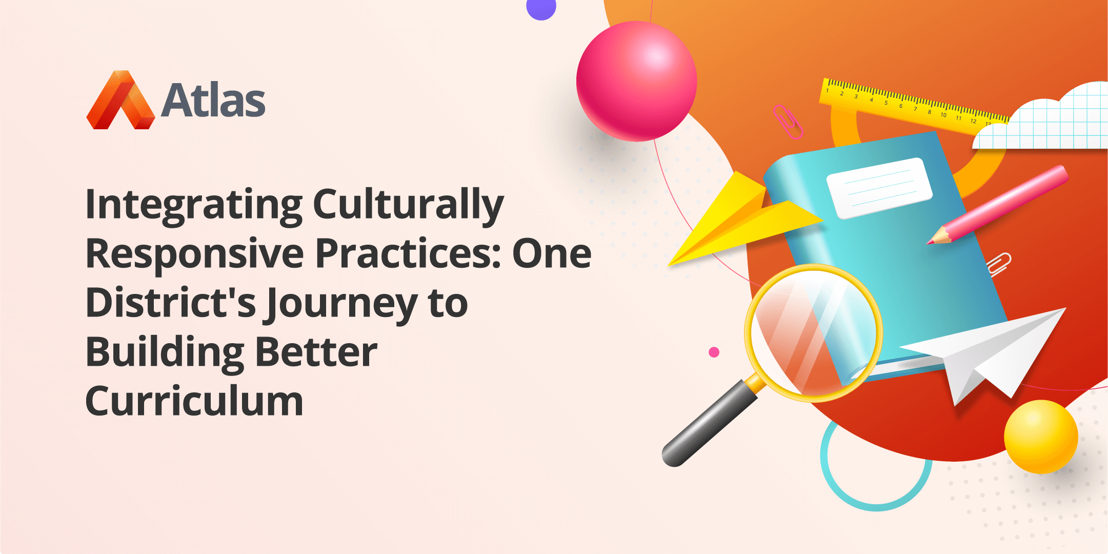 Integrating Culturally Responsive Practices: One District's Journey to Building Better Curriculum