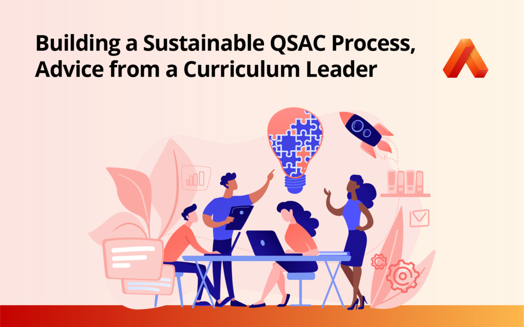 Building a Sustainable QSAC Process, Advice from a Curriculum Leader