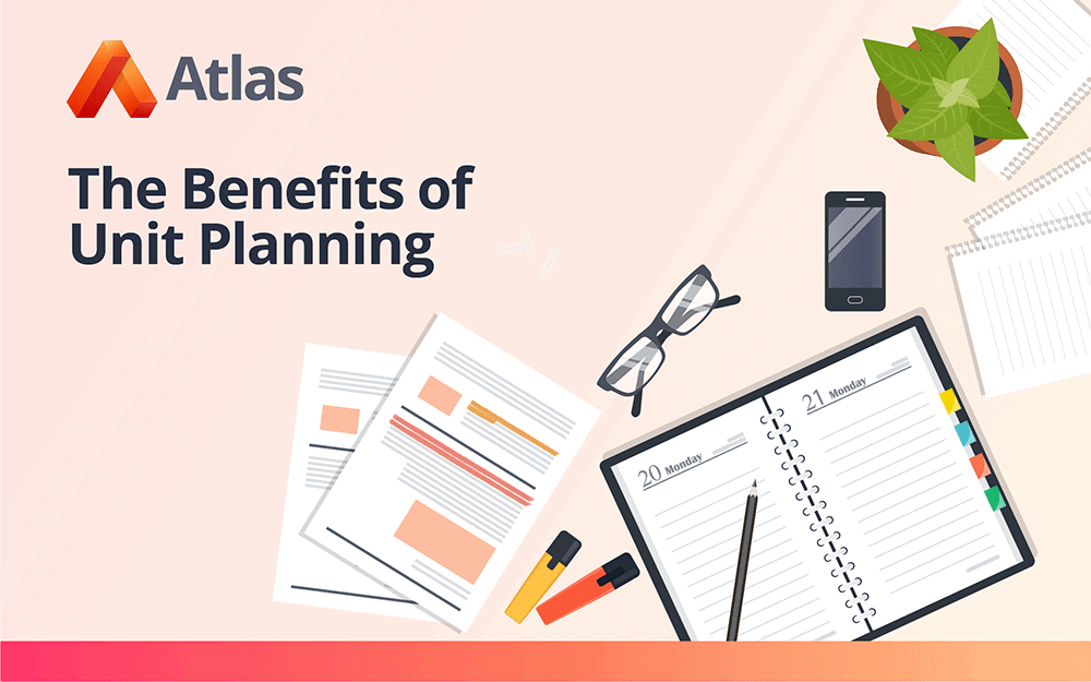 The Benefits of Unit Planning
