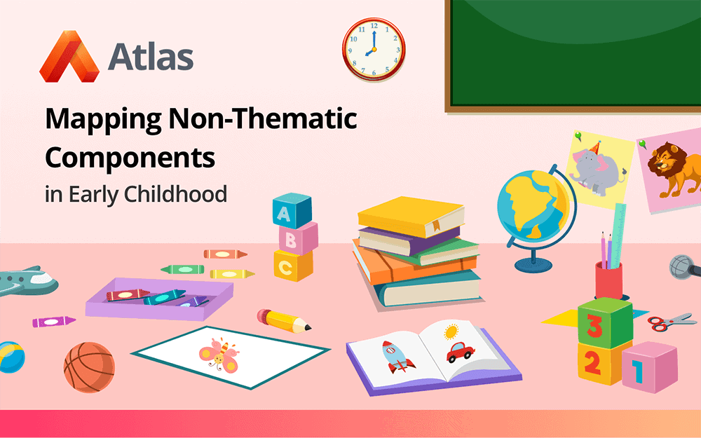 Mapping Non-Thematic Components in Early Childhood