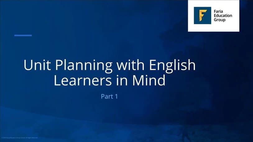 Part 1: Unit Planning with English Learners in Mind