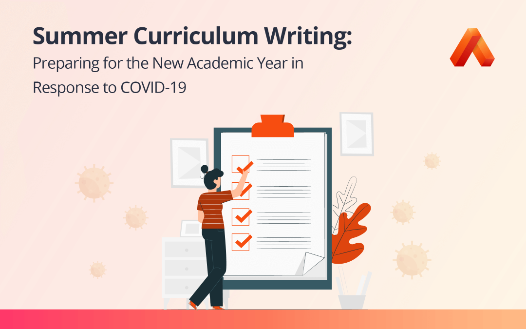 Summer Curriculum Writing: Preparing for the New Academic Year in Response to COVID-19