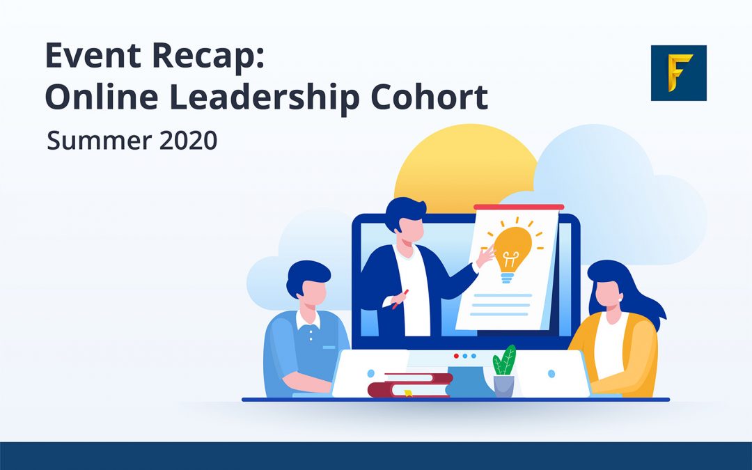 Event Recap: Online Leadership Cohort, Summer 2020
