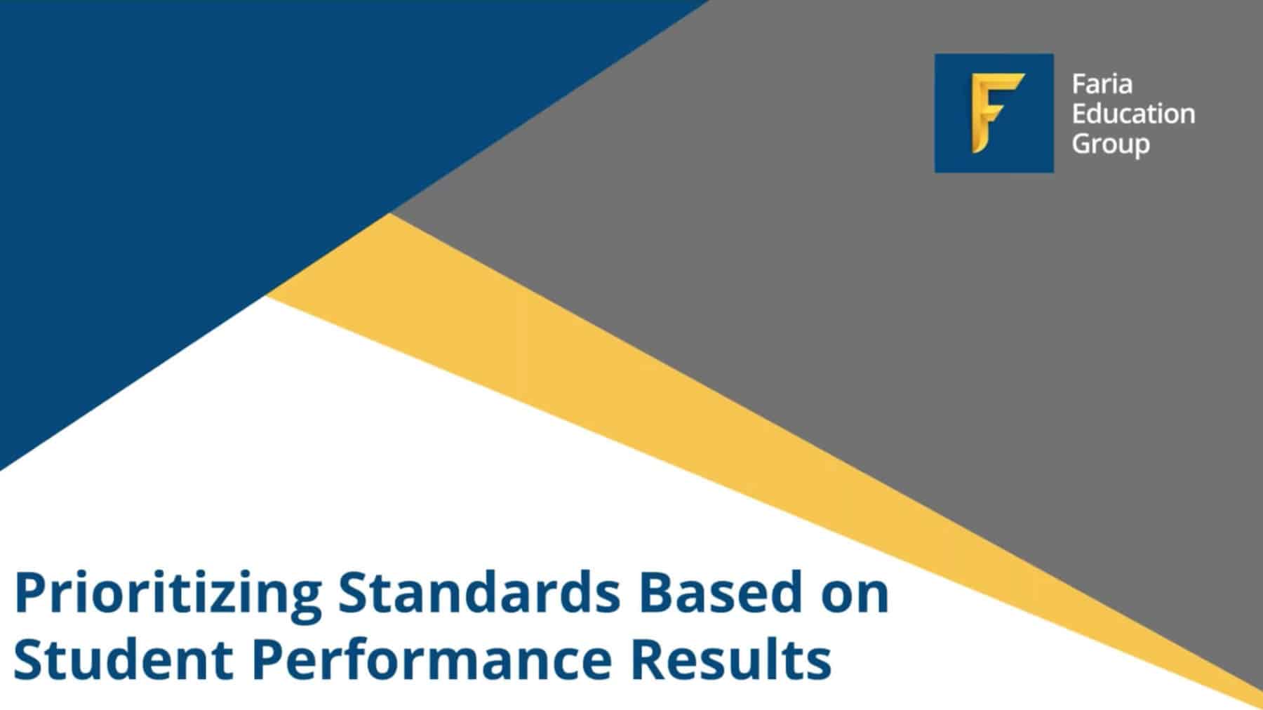Prioritizing Standards Based on Student Performance Results
