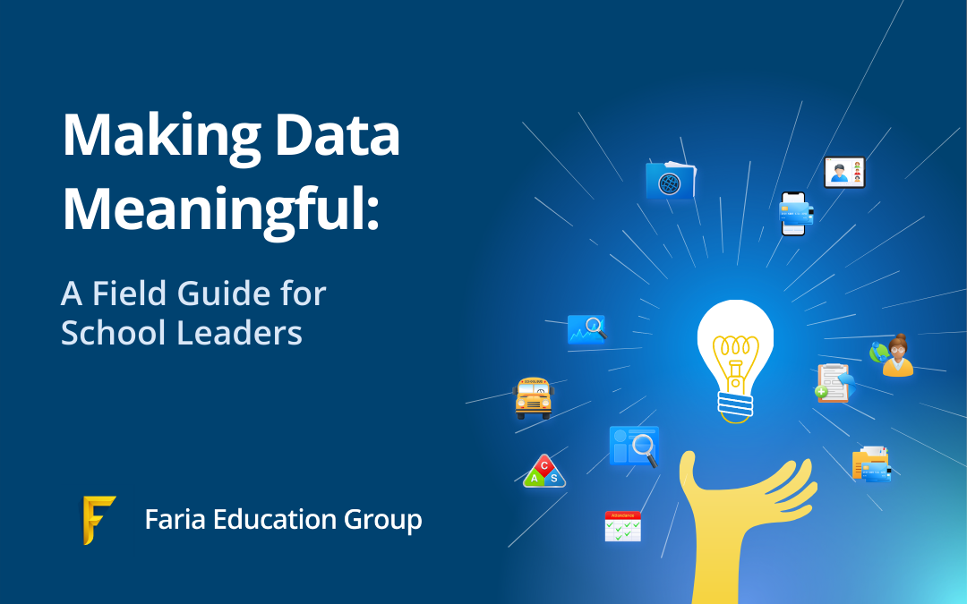 Making Data Meaningful: A Field Guide for School Leaders
