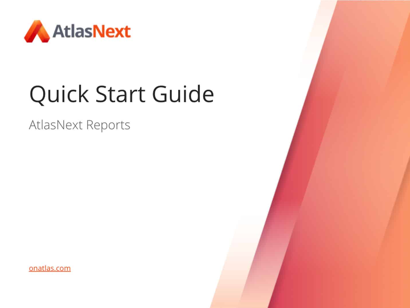 AtlasNext: Quick Start Guide for AtlasNext Reports