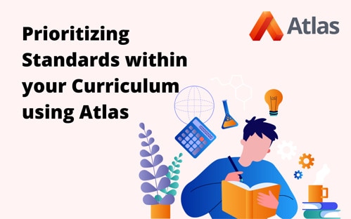 Prioritizing standards within your curriculum using Atlas 1080x675 1